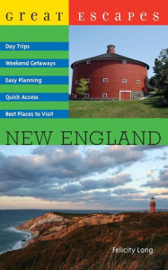 Title: Great Escapes New England, Author: Felicity Long