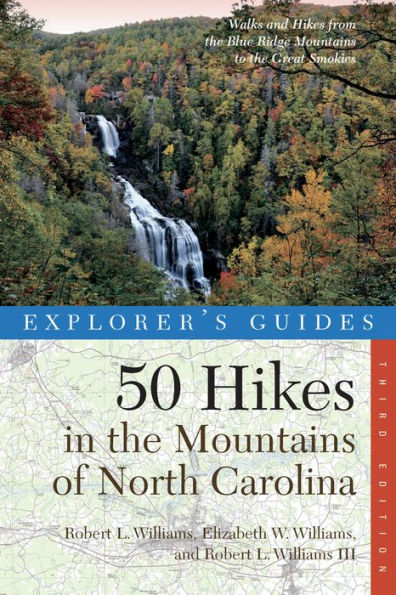 Explorer's Guide 50 Hikes the Mountains of North Carolina