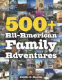 500+ All-American Family Adventures