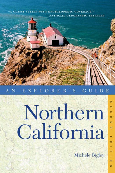 Explorer's Guide Northern California by Michele Bigley, Paperback  Barnes & Noble®