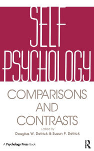 Title: Self Psychology: Comparisons and Contrasts / Edition 1, Author: Douglas Detrick