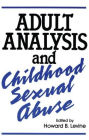 Adult Analysis and Childhood Sexual Abuse