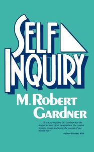 Title: Self Inquiry / Edition 1, Author: M. Robert Gardner