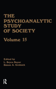 Title: The Psychoanalytic Study of Society, V. 15: Essays in Honor of Melford E. Spiro / Edition 1, Author: L. Bryce Boyer