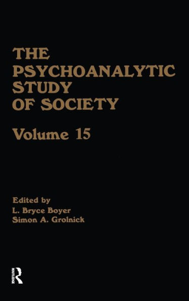 The Psychoanalytic Study of Society, V. 15: Essays in Honor of Melford E. Spiro / Edition 1