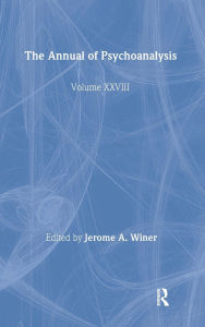 Title: The Annual of Psychoanalysis, V. 28 / Edition 1, Author: Jerome A. Winer