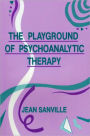 The Playground of Psychoanalytic Therapy