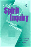 Title: A Spirit of Inquiry: Communication in Psychoanalysis, Author: Joseph D. Lichtenberg