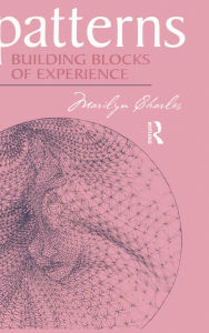 Title: Patterns: Building Blocks of Experience, Author: Marilyn Charles