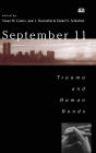 September 11: Trauma and Human Bonds / Edition 1