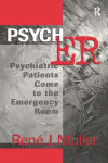 Alternative view 1 of Psych ER: Psychiatric Patients Come to the Emergency Room