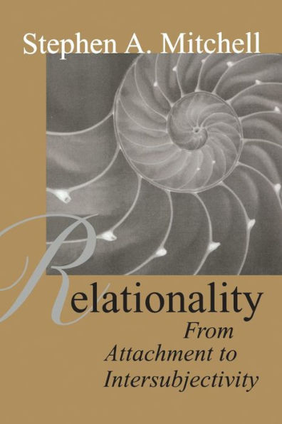 Relationality: From Attachment to Intersubjectivity / Edition 1