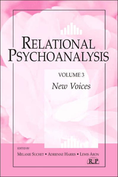 Relational Psychoanalysis, Volume 3: New Voices / Edition 1