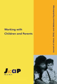 Title: Working With Children: Journal of Infant, Child, and Adolescent Psychotherapy, 2.2, Author: Kirkland C. Vaughns
