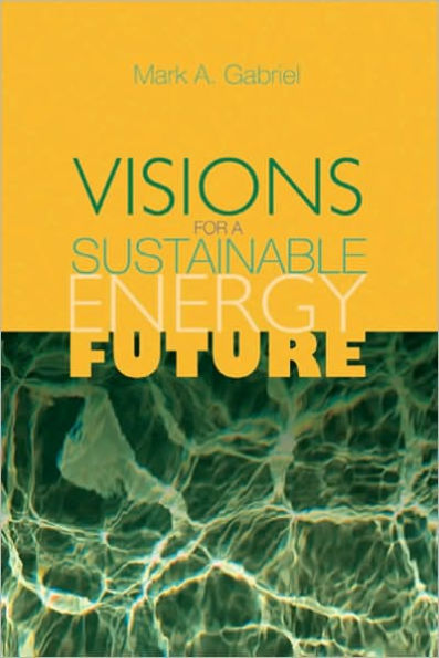 Visions For a Sustainable Energy Future