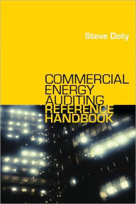 Title: Commercial Energy Auditing Reference Handbook, Author: Steve Doty