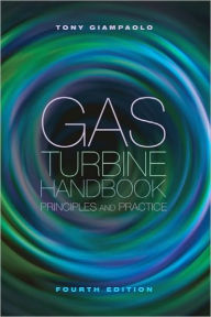 Title: Gas Turbine Hanbook: Principles & Practices, 4th edition, Author: Tony Giampaolo