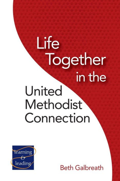 Life Together in the United Methodist Connection