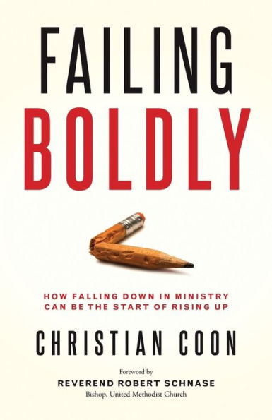 Failing Boldly: How Falling Down Ministry can be the Start of Rising Up