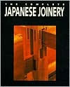 Title: Complete Japanese Joinery, Author: Hideo Sato