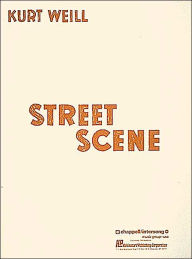 Title: Street Scene: Vocal Score, Author: Kurt Weill