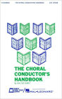 The Choral Conductor's Handbook