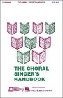 The Choral Singer's Handbook