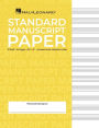 Standard Manuscript Paper - 64 pages, 12 staves per page, 8-1/2 x 11, with Music Notation Guide