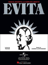 Title: Evita - Musical Excerpts and Complete Libretto, Author: Andrew Lloyd Webber