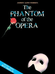 Title: Phantom of the Opera - Souvenir Edition: Piano/Vocal Selections (Melody in the Piano Part), Author: Andrew Lloyd Webber