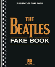 Title: The Beatles Fake Book: C Edition, Author: The Beatles