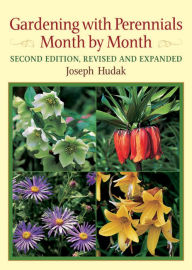 Title: Gardening with Perennials Month by Month, Author: Joseph Hudak