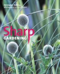 Title: Sharp Gardening, Author: Christopher Holliday