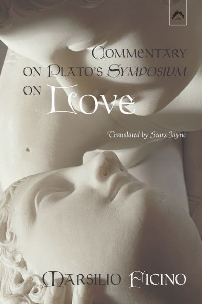 Commentary on Plato's Symposium on Love