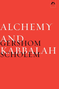 Title: Alchemy and Kabblah, Author: Gershom Scholem