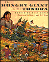 Title: The Hungry Giant of the Tundra, Author: Teri Sloat