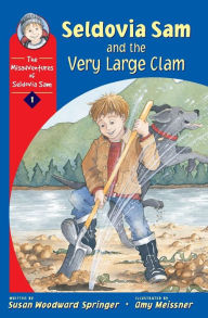 Title: Seldovia Sam and the Very Large Clam, Author: Susan Woodward Springer