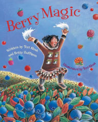 Title: Berry Magic, Author: Teri Sloat