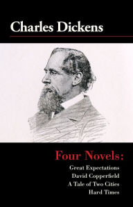 Title: Four Novels: Great Expectations, David Copperfield, A Tale of Two Cities, and Hard Times, Author: Charles Dickens