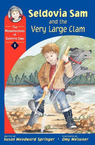 Title: Seldovia Sam and the Very Large Clam, Author: Susan Woodward Springer