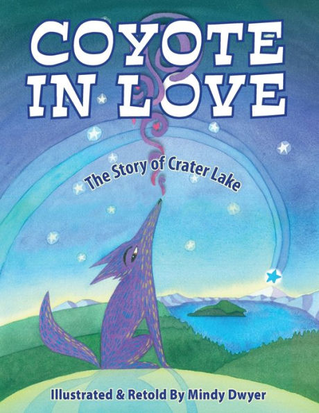 Coyote Love: The Story of Crater Lake