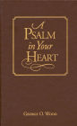 Psalm in Your Heart: Library Edition: Library Edition