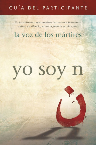 I Am N Participant's Guide/Yo soy N, Guï¿½a del participante: We will not let our brothers and sisters suffer in silence, nor will we let them serve alone. / No permitiremos que nuestros hermanos sufran en silencio, ni los dejaremos servir solos.