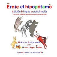 Title: Ernie el Hipopï¿½tamo: Ediciï¿½n bilingï¿½e espaï¿½ol-inglï¿½s, Author: Glenn Logan Reitze
