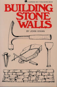 Title: Building Stone Walls, Author: John Vivian