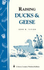 Raising Ducks & Geese: Storey's Country Wisdom Bulletin A-18