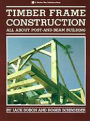 Alternative view 2 of Timber Frame Construction: All About Post-and-Beam Building