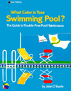 Title: What Color Is Your Swimming Pool?: The Guide to Trouble-Free Pool Maintenance, Author: John O'Keefe