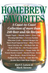 Alternative view 2 of Homebrew Favorites: A Coast-to-Coast Collection of More Than 240 Beer and Ale Recipes