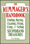 Title: The Rummager's Handbook: Finding, Buying, Cleaning, Fixing, Using and Selling Secondhand Treasures, Author: R. S. McClurg